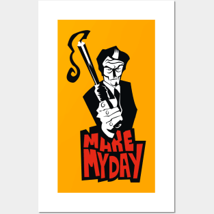 Make my day Posters and Art